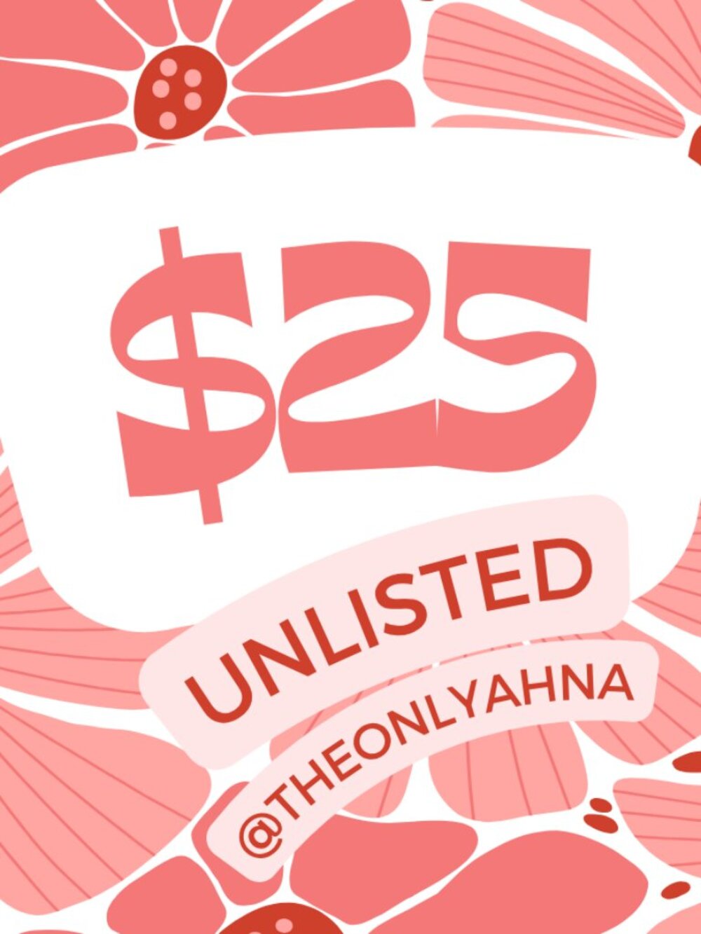 UNLISTED $25 Starts — @theonlyahna Unlisted Live Show Listing!